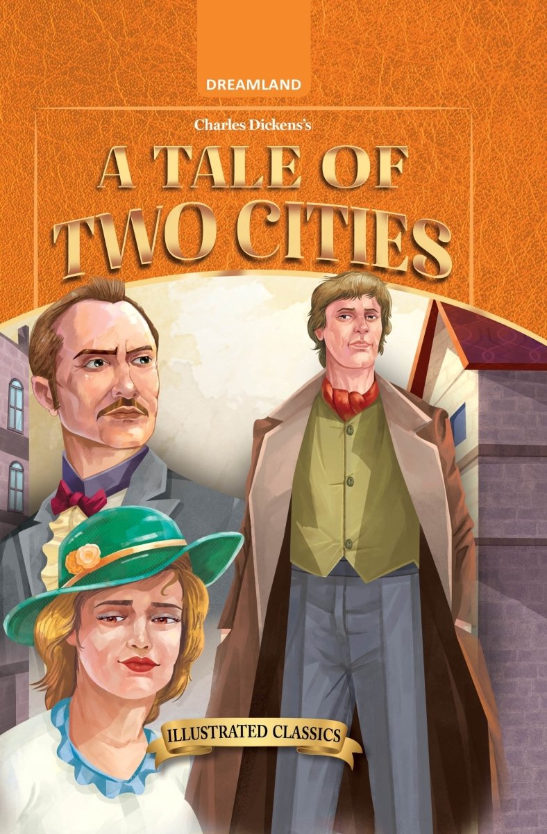 Dreamland Publications A Tale Of Two Cities- Illustrated Abridged Classics For Children - 9788119091010