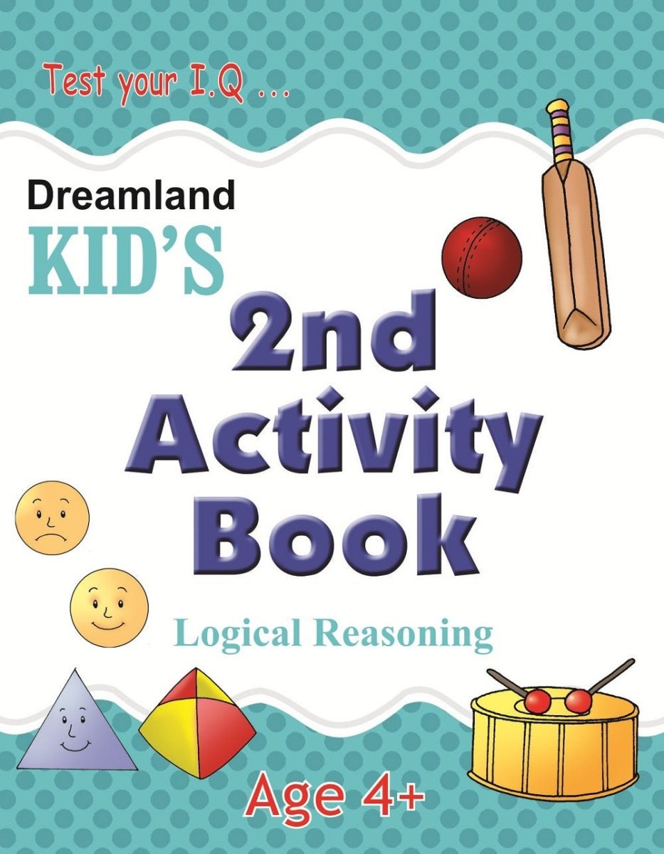 Dreamland Publications Kid's 2nd Activity Book- Logic Reasoning - 9788184513738