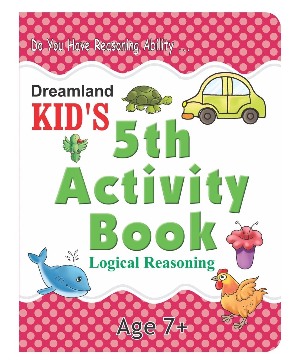 Dreamland Publications Kid's 5th Activity Book- Logic Reasoning - 9788184516555