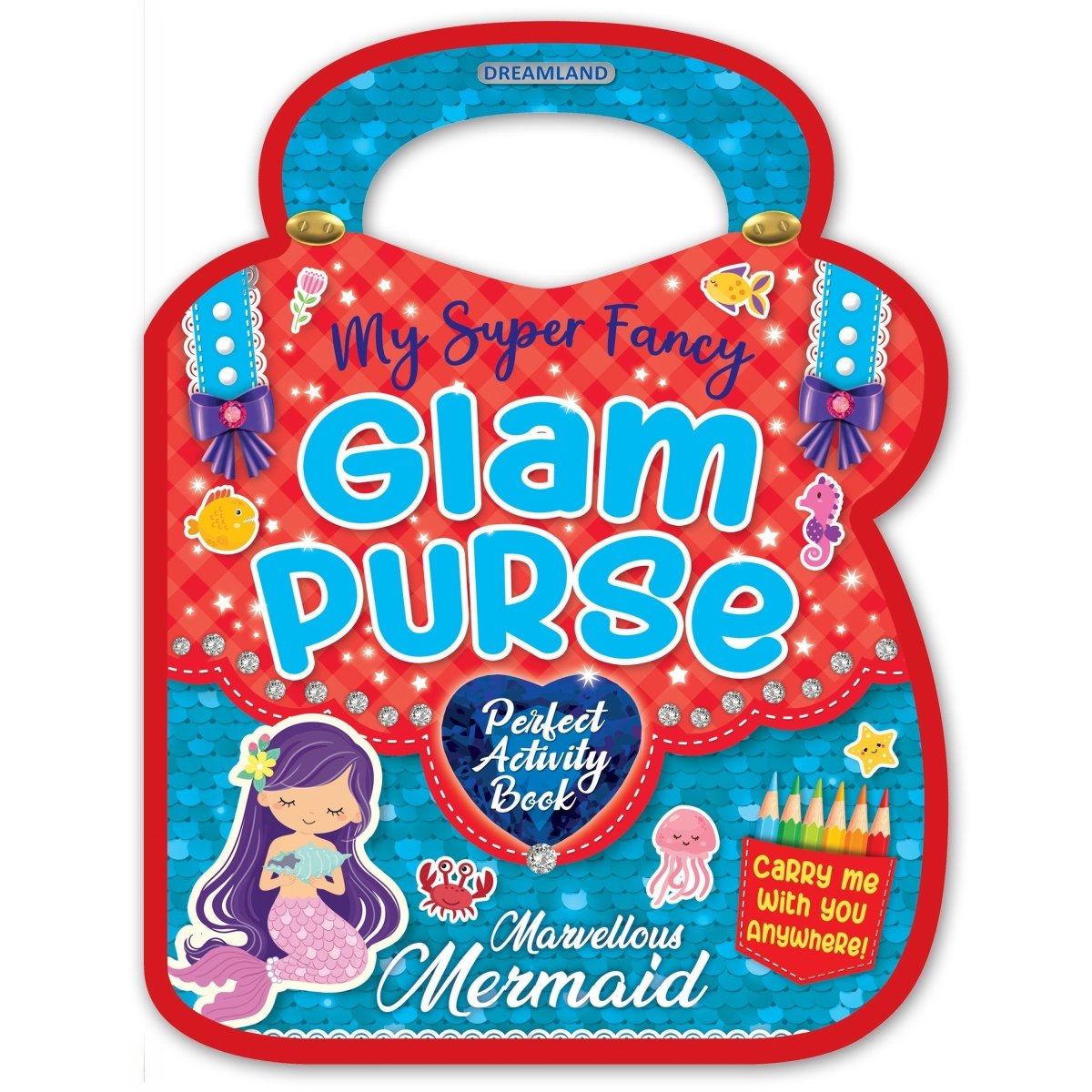 Dreamland Publications My Super Fancy Glam Purse- Marvelous Mermaid - 9789395588959