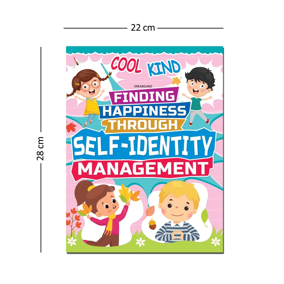 Dreamland Publications Self-Identity Management - Finding Happiness Series - 9789389281859