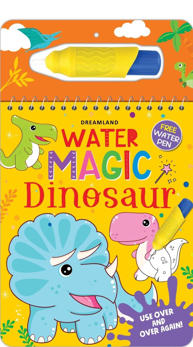 Dreamland Publications Water Magic Dinosaur- With Water Pen- Use Over And Over Again - 9789389281972