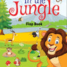 Dreamland Publications Flap Book- In The Jungle - 9788195163205