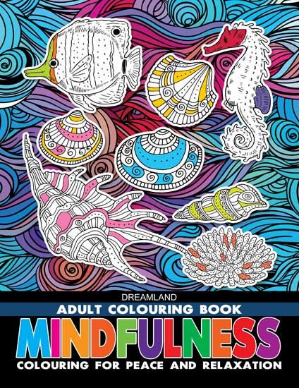Dreamland Publications Mindfulness- Colouring Book for Adults - 9789387177024