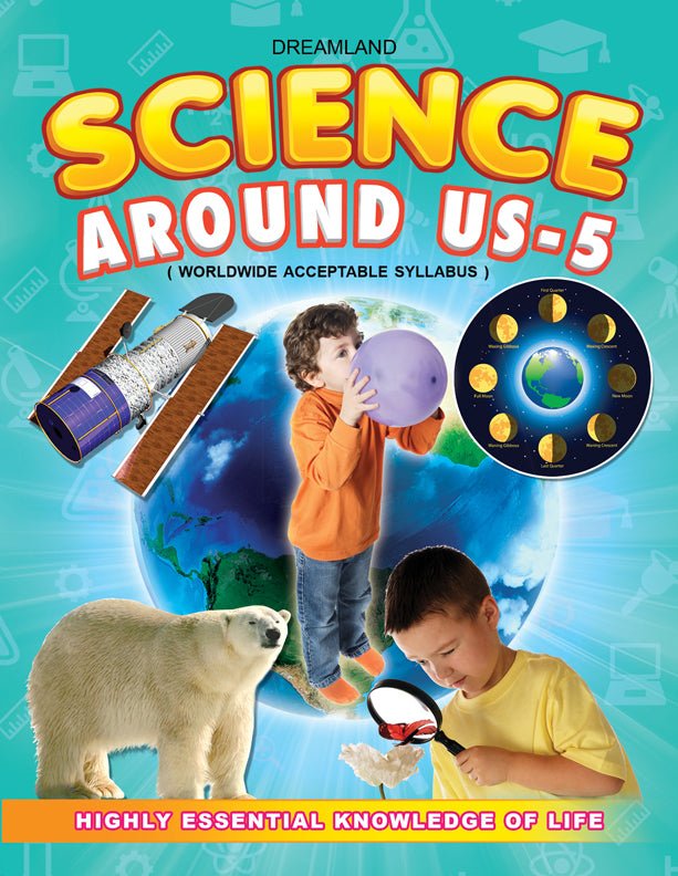 Dreamland Publications Science Around Us- 5 - 9789350897034