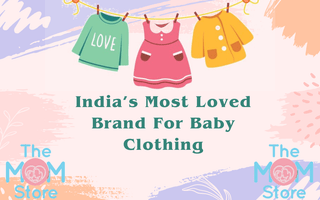 India’s Most Loved Brand for Baby Clothing: The Mom Store - The Mom Store