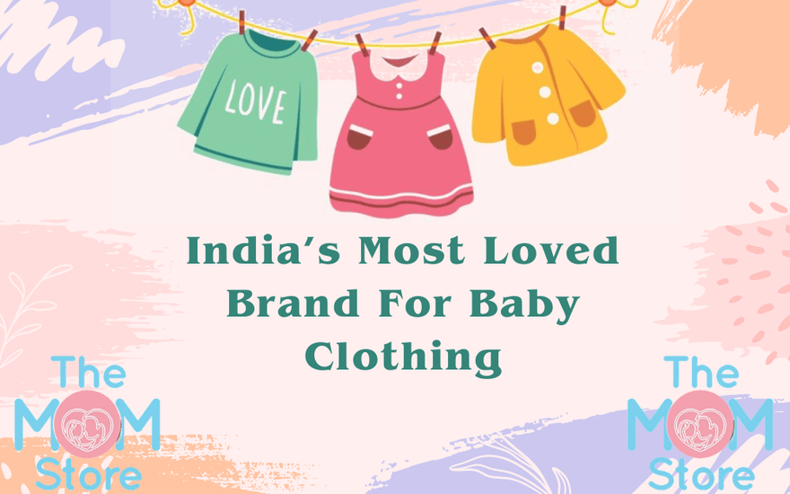 India’s Most Loved Brand for Baby Clothing: The Mom Store - The Mom Store
