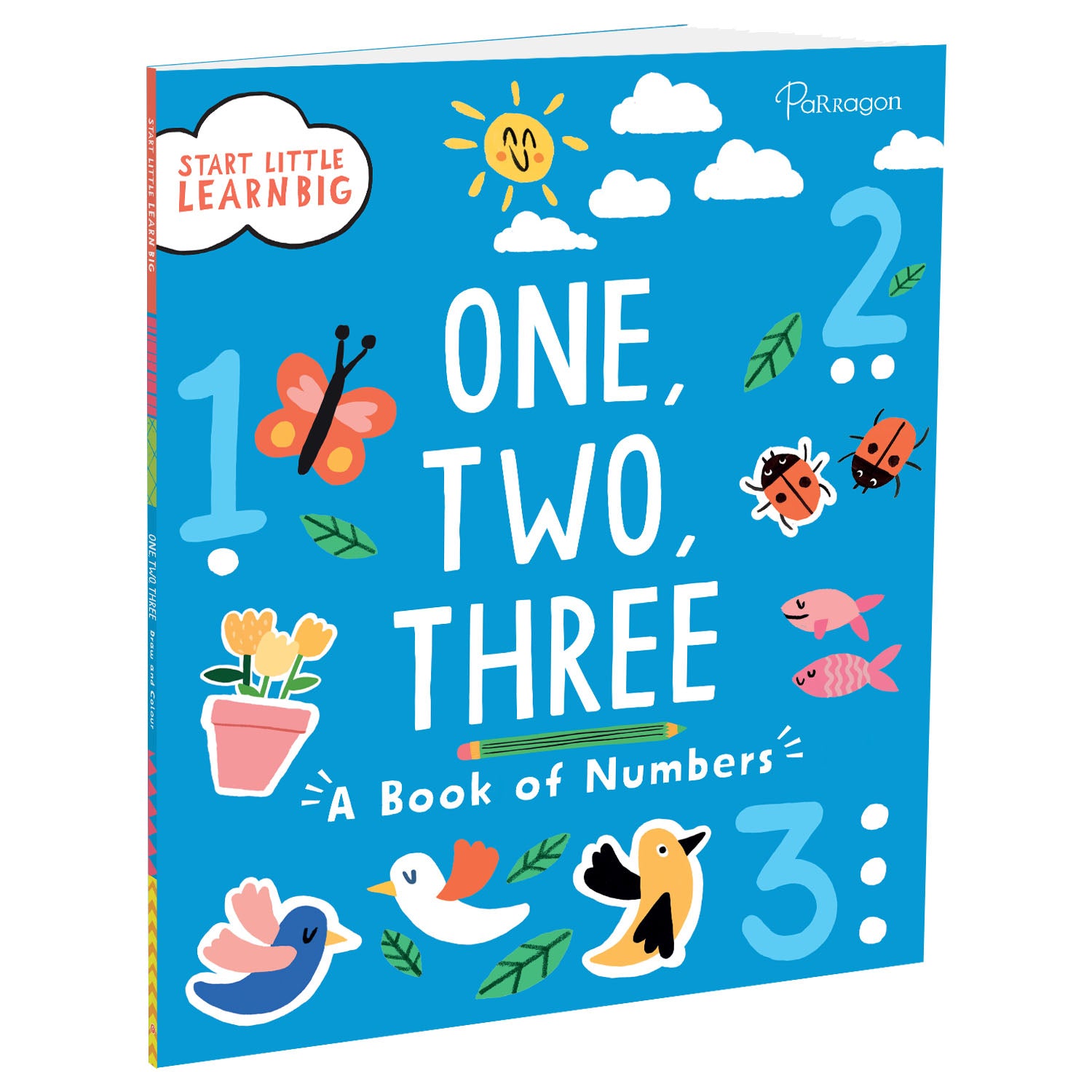 Parragon Publishing Start Little Learn Big: One, Two, Three | A Book of Numbers