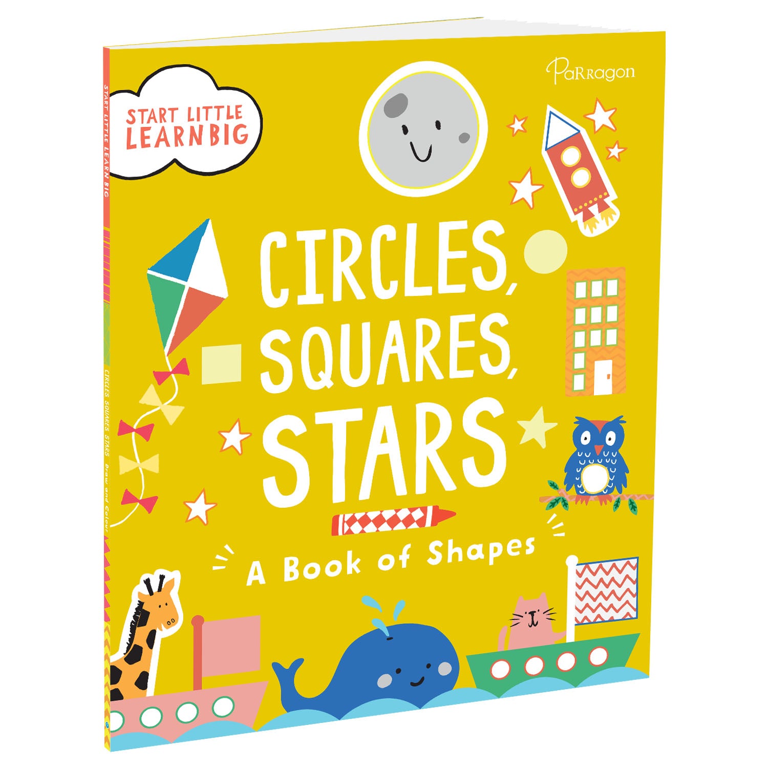 Parragon Publishing Start Little Learn Big: Circles, Squares, Stars | A Book of Shapes