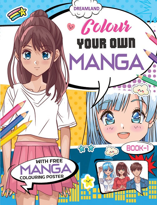 Dreamland Publications Colour Your Own Manga Book 1 With Free Manga Colouring Poster