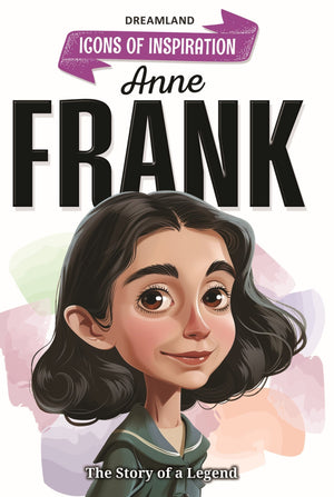 Anne Frank Icons of Inspiration Illustrated Biography for Kids - 9789358067675