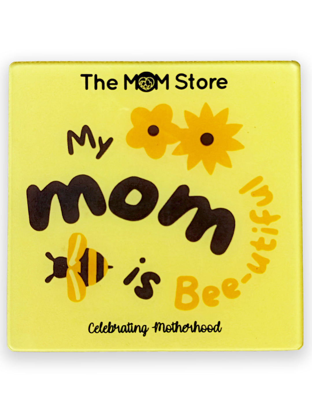 My Mom is Beautiful - Coaster