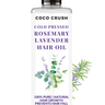 Coco Crush Rosemary Lavender Hair Oil - RMLAHO100