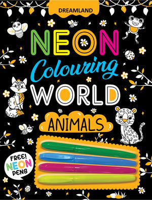 Dreamland Animals Neon Colouring World Book for Kids Age 4 - 7 years with Neon Pens - Books