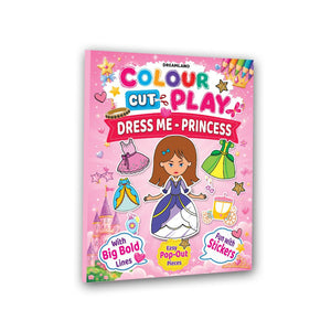 Dreamland Colour Cut Play : Dress Me Princess- A Creative Sticker Activity Book for Kids Ages 4–8 - Books