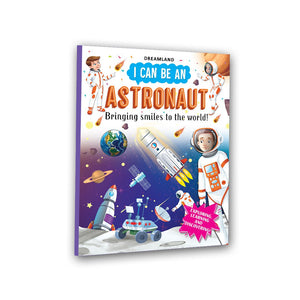 Dreamland I Can Be an Astronaut- Learn What Astronauts Do Through Fun Stories and Engaging Illustrations for Kids Ages 4–8 - Books