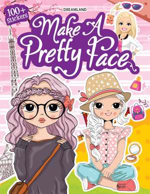 Dreamland Make A Pretty Face with 100+ Stickers - Books