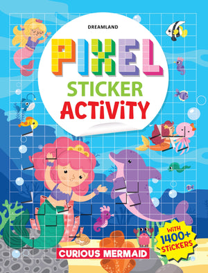Dreamland Pixel Sticker Activity Book Curious Mermaid with 1400+ Stickers 4+ yrs - Books