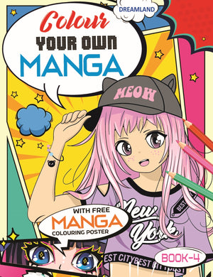 Dreamland Publications Colour Your Own Manga Book 4 With Free Manga Colouring Poster Age 4+ - 9789358062847