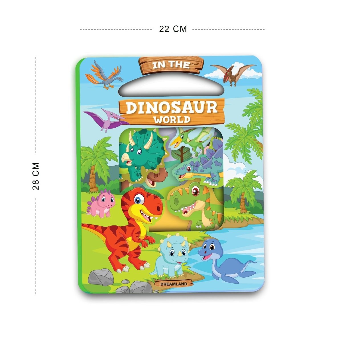 Dreamland Publications Die Cut Window Board Book- In the Dinosaurs World Picture Book - 9788196034849