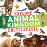 Dreamland Publications Explore Animal Kingdom Encyclopedia - 9789395588331