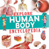 Dreamland Publications Explore Human Body Encyclopedia - 9789395588362