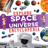 Dreamland Publications Explore Space & Universe Encyclopedia - 9789395588393