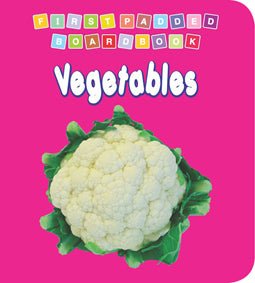 Dreamland Publications First Padded Board Book - Vegetables - 9788184514469