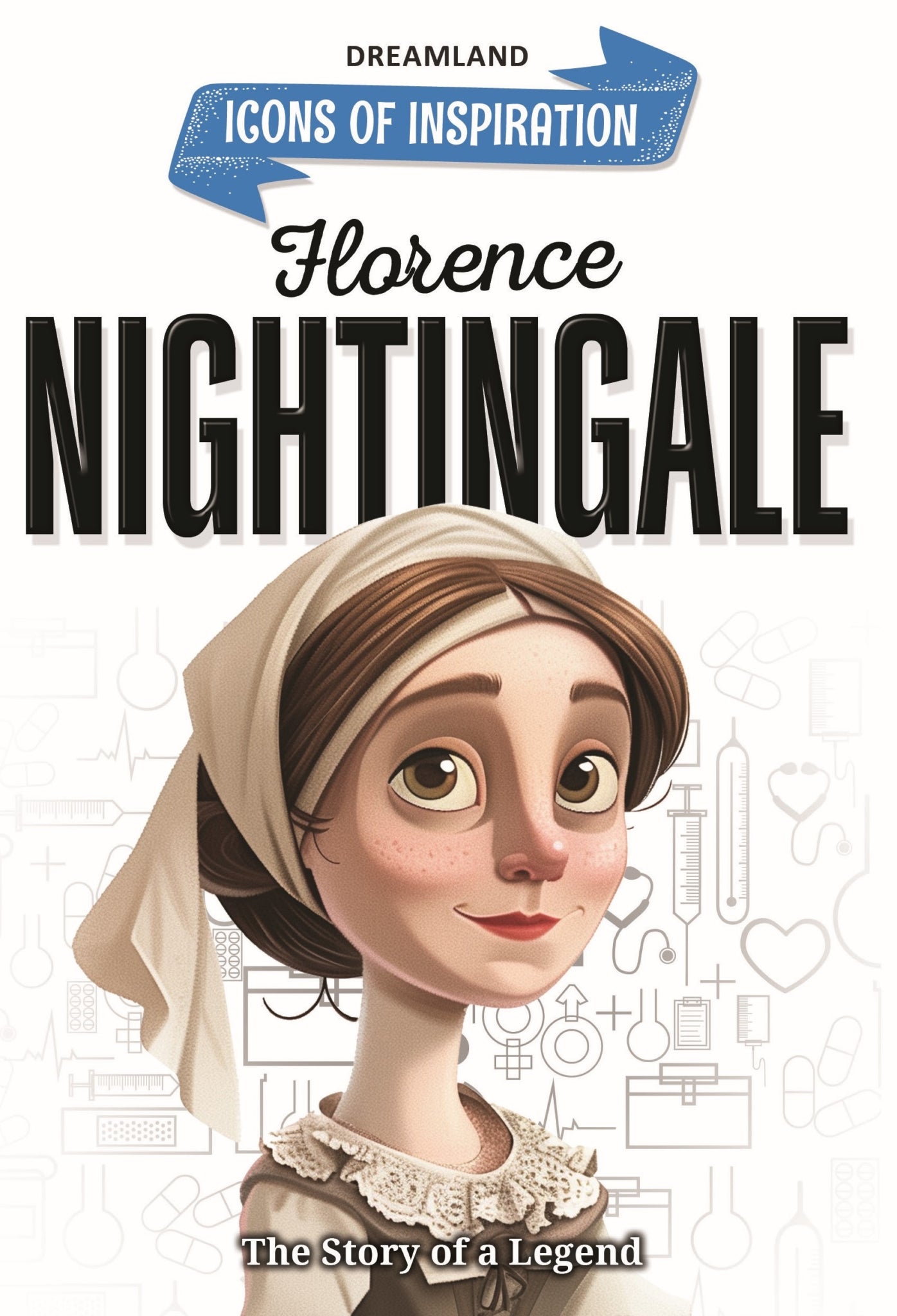 Dreamland Publications Florence Nightingale Icons of Inspiration Illustrated Biography for Kids Age 6 - 12 Years - 9789358063691