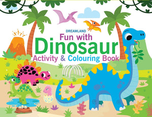 Dreamland Publications Fun With Dinosaur Activity & Coloring - 9789395406000