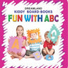 Dreamland Publications Kiddy Board Book - Fun With ABC - 9788184514582