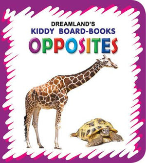 Dreamland Publications Kiddy Board Book - Opposites - 9788184514629