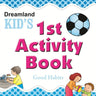 Dreamland Publications Kid's 1st Activity Book- Good Habit - 9788184513660