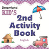 Dreamland Publications Kid's 2nd Activity Book- English - 9788184513707