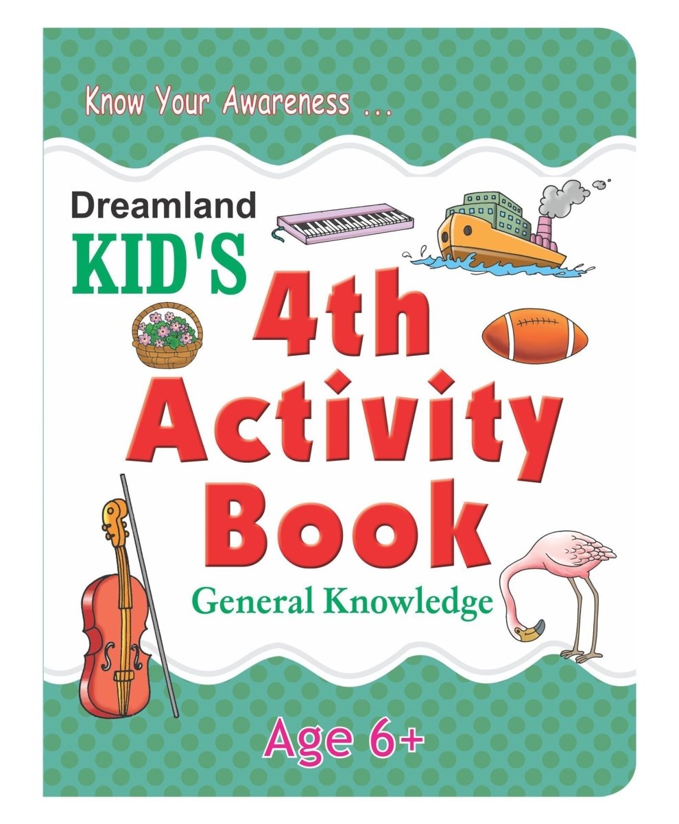 Dreamland Publications Kid's 4th Activity Book- General Knowledge - 9788184516494