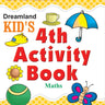 Dreamland Publications Kid's 4th Activity Book- Maths - 9788184516524