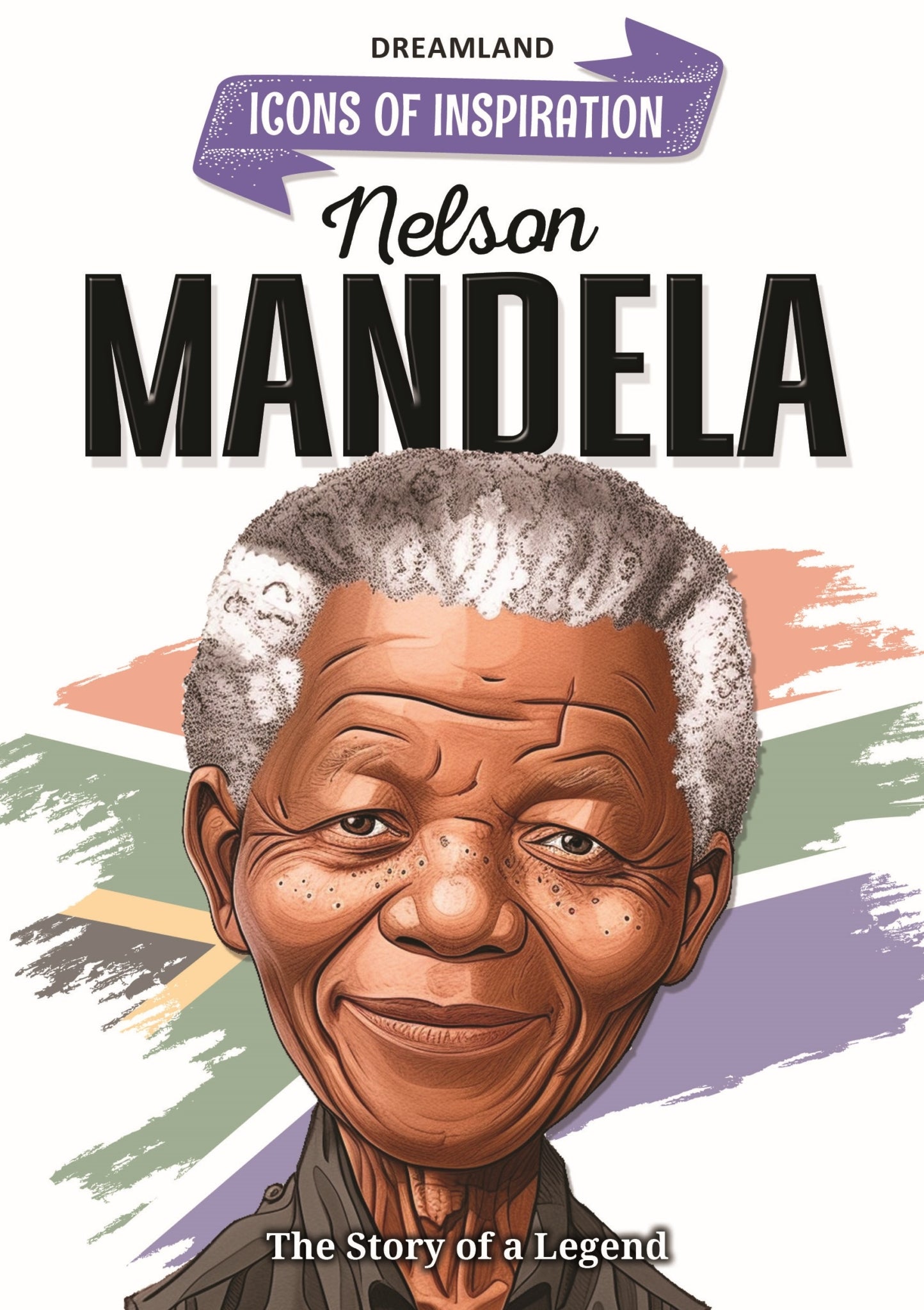 Dreamland Publications Nelson Mandela Icons of Inspiration Illustrated Biography for Kids - 9789358069167