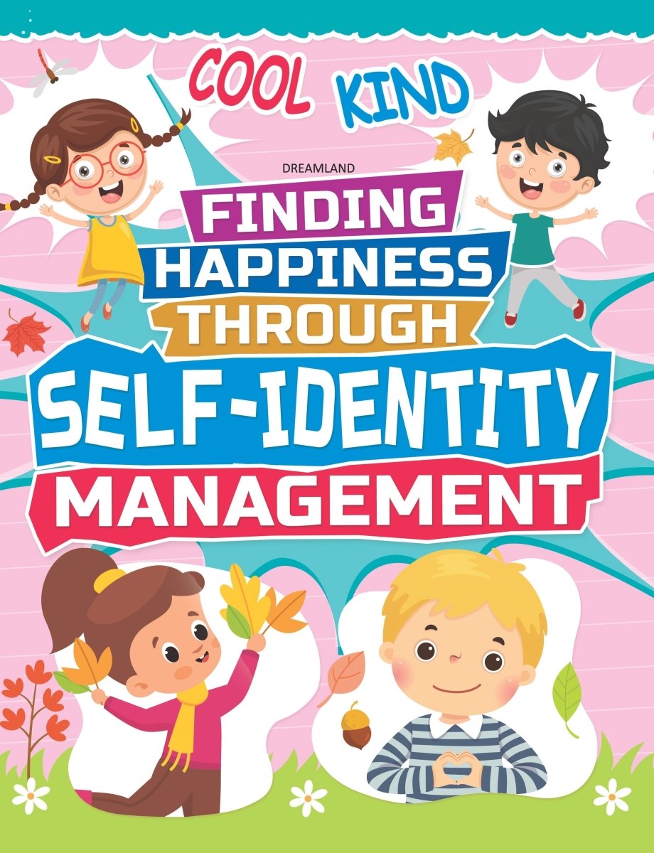 Dreamland Publications Self-Identity Management - Finding Happiness Series - 9789389281859