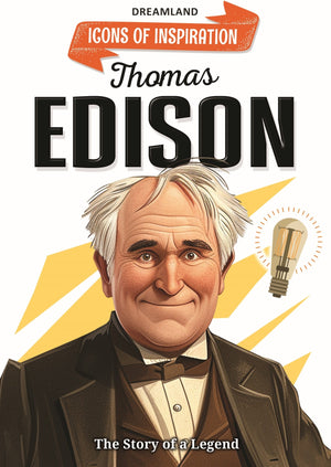Dreamland Publications Thomas Edison Icons of Inspiration Illustrated Biography for Kids - 9789358067828