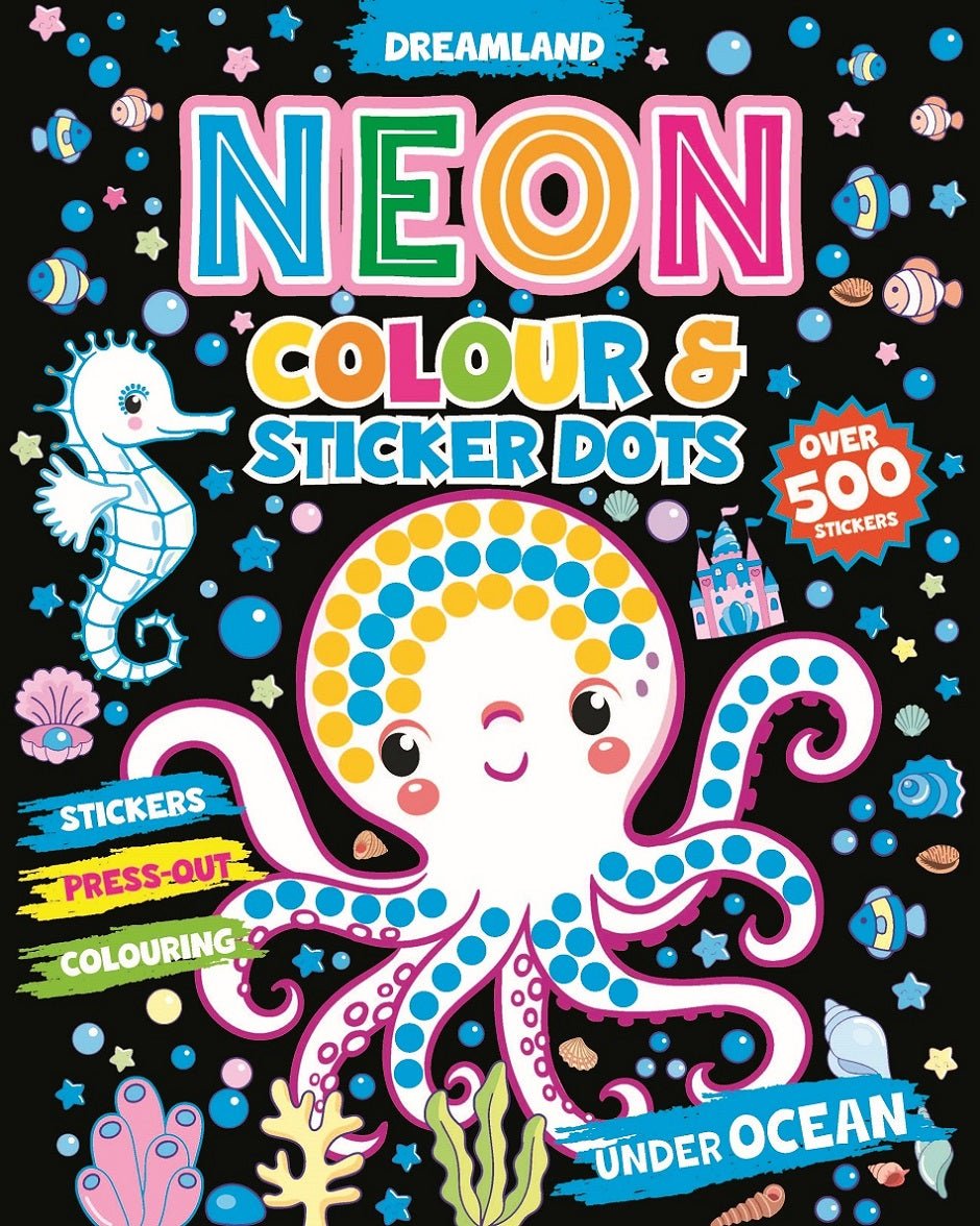 Dreamland Publications Under Ocean Neon Colour and Sticker Dots Book Over 500 Stickers - 9789358064070