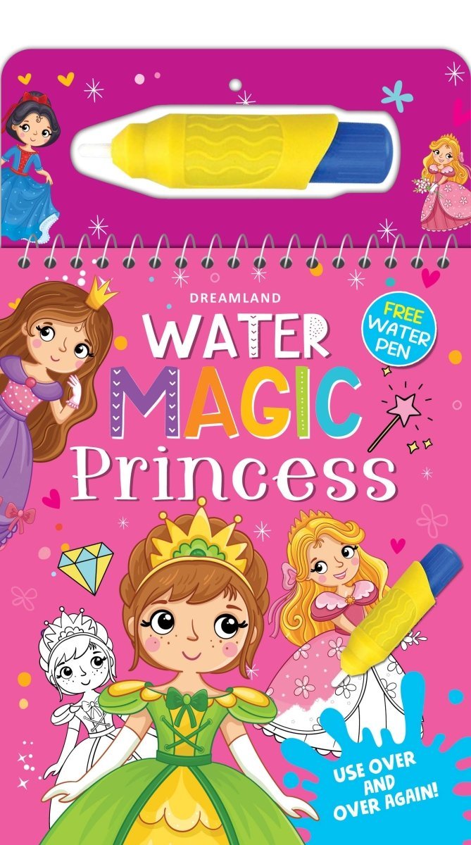 Dreamland Publications Water Magic Princess- With Water Pen- Use Over And Over Again - 9788194298014