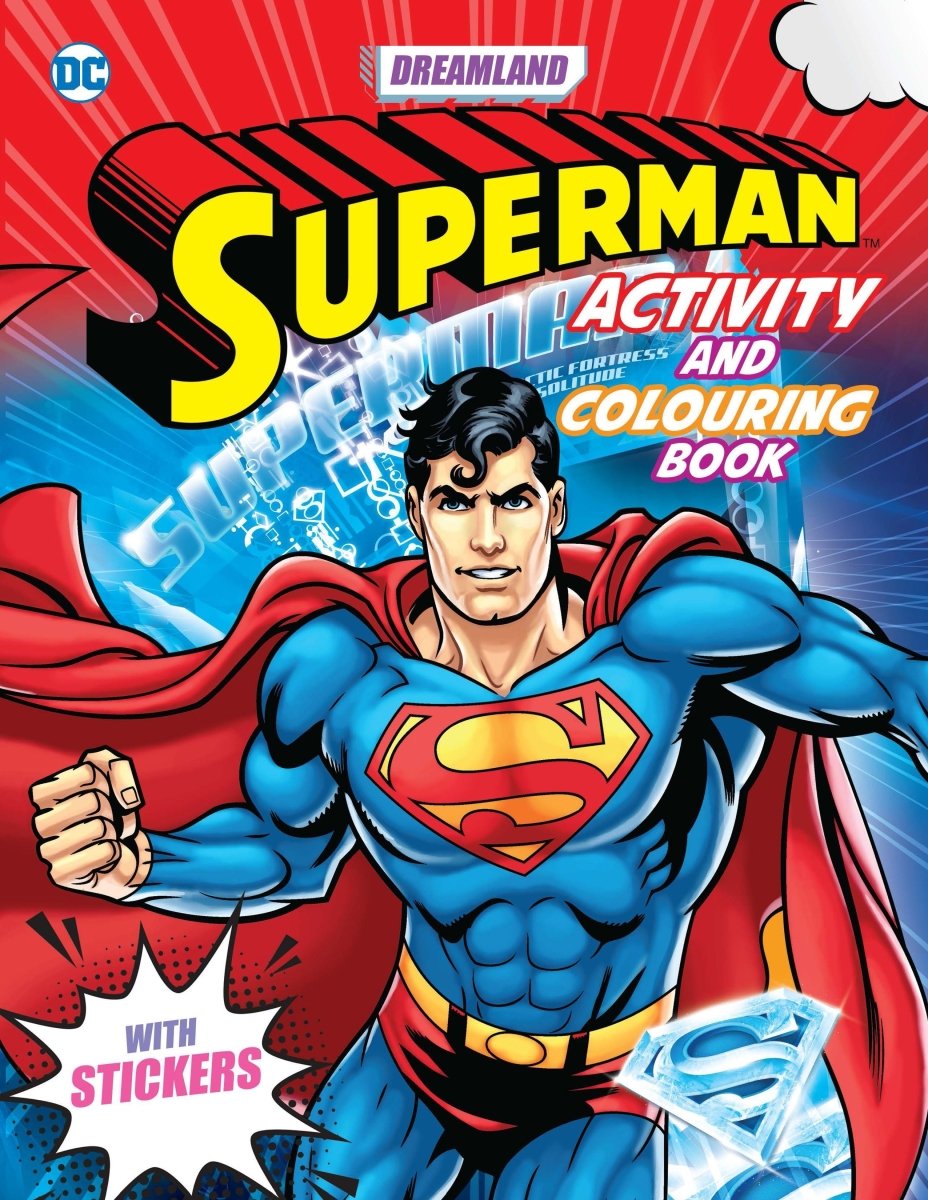 Dreamland Superman Activity And Colouring Book - 9789394767348