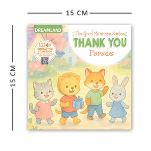 Dreamland Thank you Parade - A Good Manners Picture Book for Toddlers and Preschoolers| Interactive Picture Board Book for Toddlers & Preschoolers | Audio-Visual Storybook with QR Code | Early Learning Book for Kids Age 1–4 Years | 16 Pages - Books