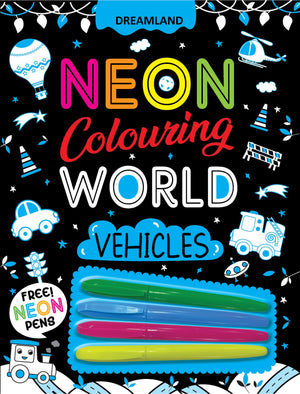 Dreamland Vehicles Neon Colouring World Book for Kids Age 4 - 7 years with Neon Pens - Books