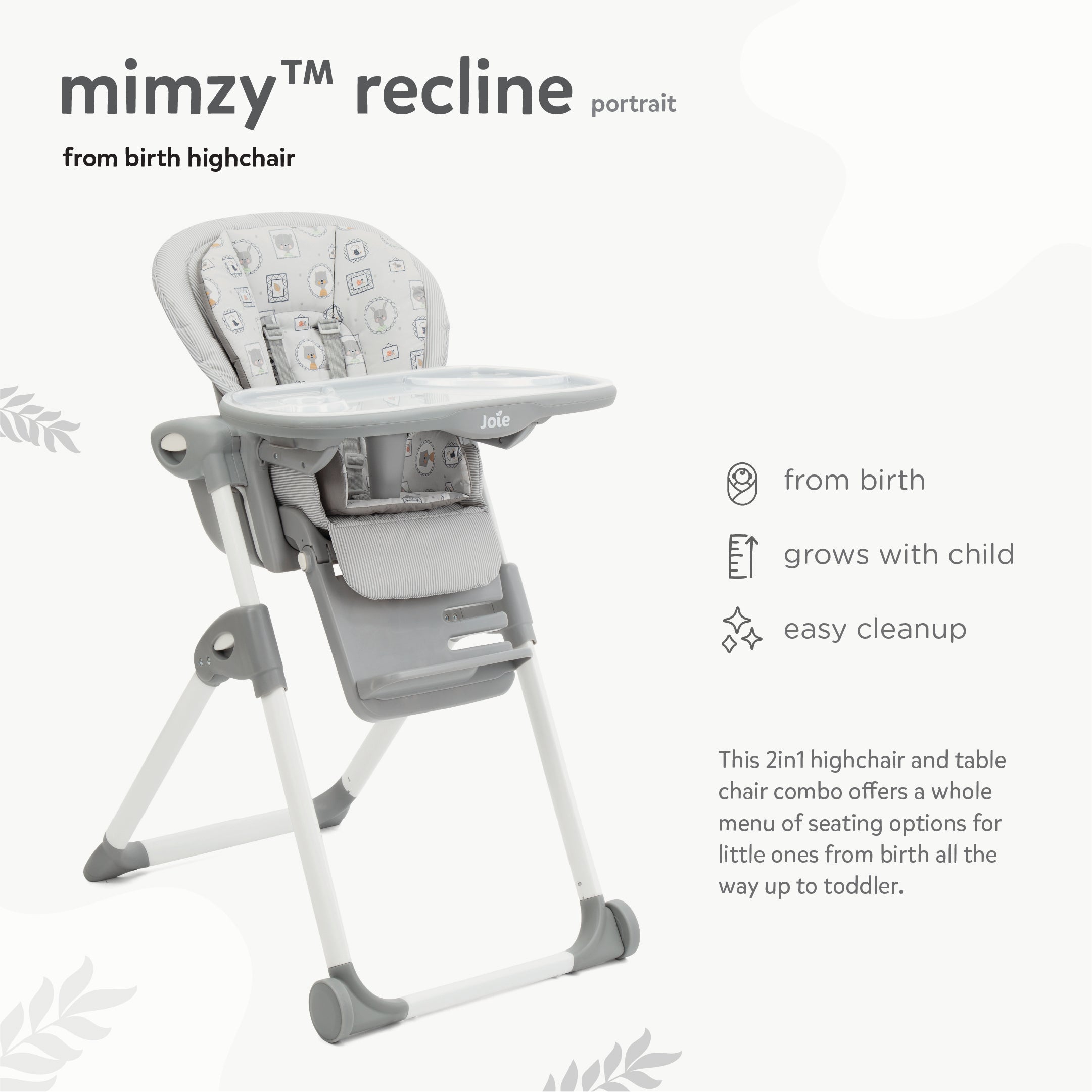 Joie High Chair Mimzy Recline Portrait Birth+ to 15 Kgs