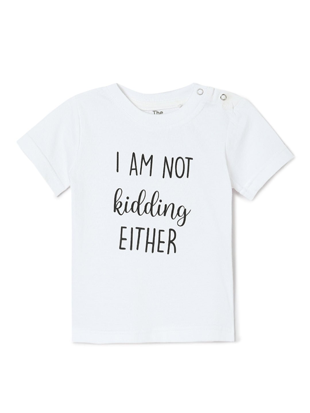 I Am Not Kidding Kids T shirt - TWKD - NTKD - 0 - 6