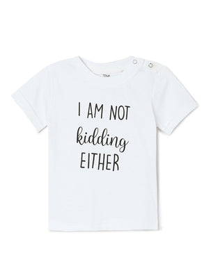 I Am Not Kidding Kids T shirt - TWKD - NTKD - 0 - 6