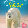 Om Books International Bear : Its Me Bear ( Animal Encyclopedia) - 9789386410399