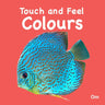Om Books International Board Book-Touch and Feel: Colours (Touch & Feel) - 9789385273070