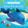 Om Books International Board Book-Touch and Feel: Sea Friends: Touch and Feel series - 9789386410863